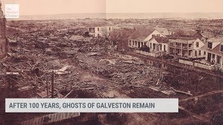 The Ghosts of Galveston