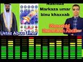 NASHIDAA MARKAZA UMAR BINU KHAXXAAB MUNASHID RAMADAN ABDI NASHIDAA MARKAZA UMAR BINU KHAXXAAB MUNASHID RAMADAN ABDI