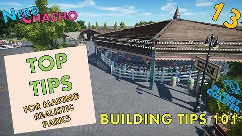 #13 - Building Tips 101 - Planet Coaster Tutorial - Realistic Looking Parks in Planet Coaster