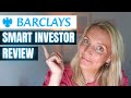 Barclays smart investor review  stocks and shares isa real customer