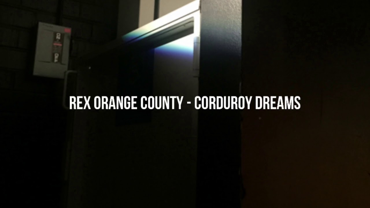 Rex Orange County Corduroy Dreams (Lyrics) Chords Chordify