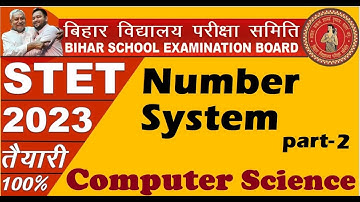 Number System part-2, STET 2023 Computer Science, Model paper of Computer Science Stet exam 2023