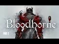Bloodborne ⚔️ Part 2