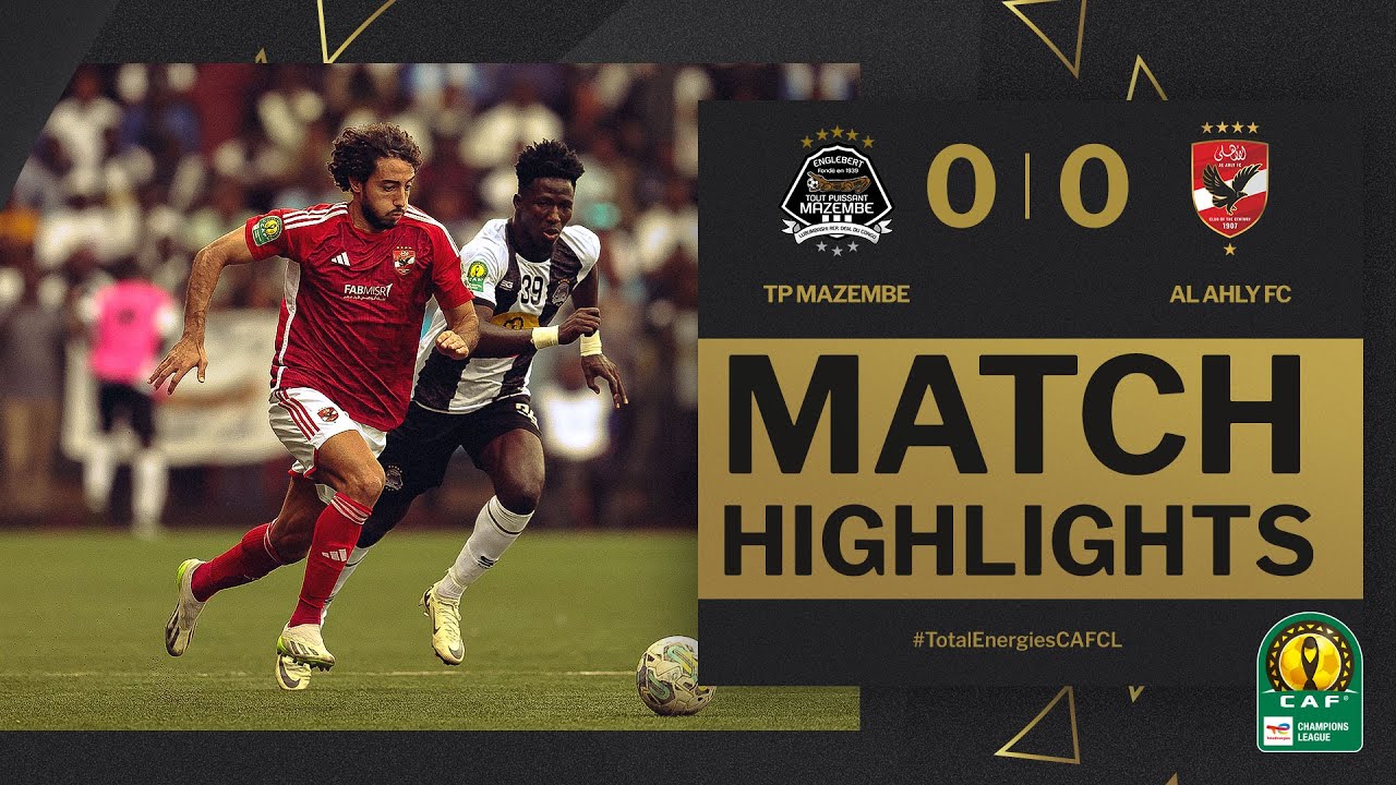  TotalEnergiesCAFCL  HIGHLIGHTS  TP Mazembe  Al Ahly FC  Semi Finals 1st Leg  202324