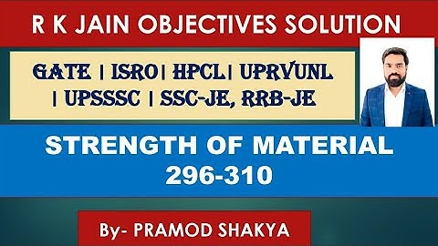 II R.k. Jain solution II SOM/STRENGTH OF MATERIAL II ESE, GATE, SSC-JE, RRB-JE Mechanical/Cvil Engg.