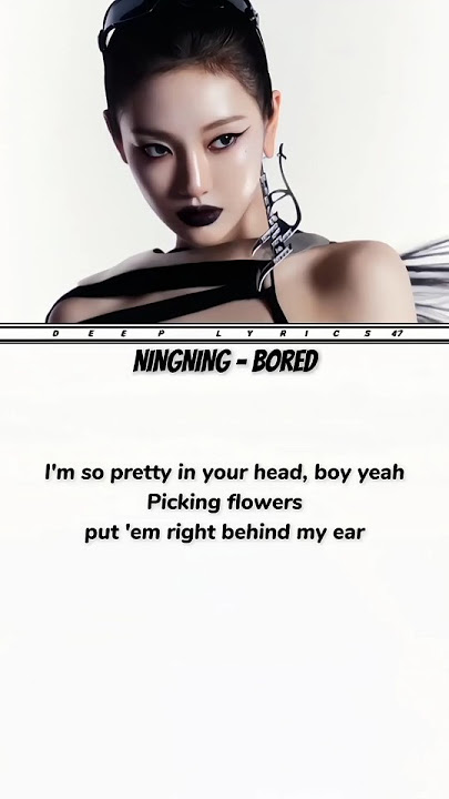 Ningning - Bored (Lyrics) #ningning #bored #song #lyrics #solo #shorts