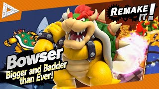 Remake It! Bowser's Smash Moveset