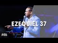 Ezequiel 37 | Pastor Juan Carlos Harrigan