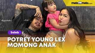 Potret Young Lex Momong Zaenab Alexander Bikin Salfok, Sang Putri Disebut Cantik Mirip Bapaknya