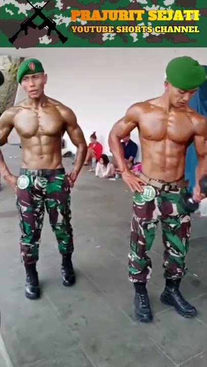 MANTAP-MANTAP BADAN PRAJURIT TNI INI