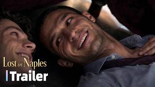[Gay Film] Lost In Naples | I'M FLEXIBLE - EP 04 Trailer