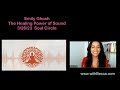 The Healing Power of Sound and Your Own Voice with Emily Ghosh