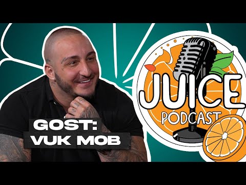 JUICE PODCAST #4 GOST : VUK MOB