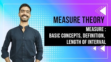 Measure Theory Basics | Measure of Set meaning and Basic concepts, Length of Set | Hindi