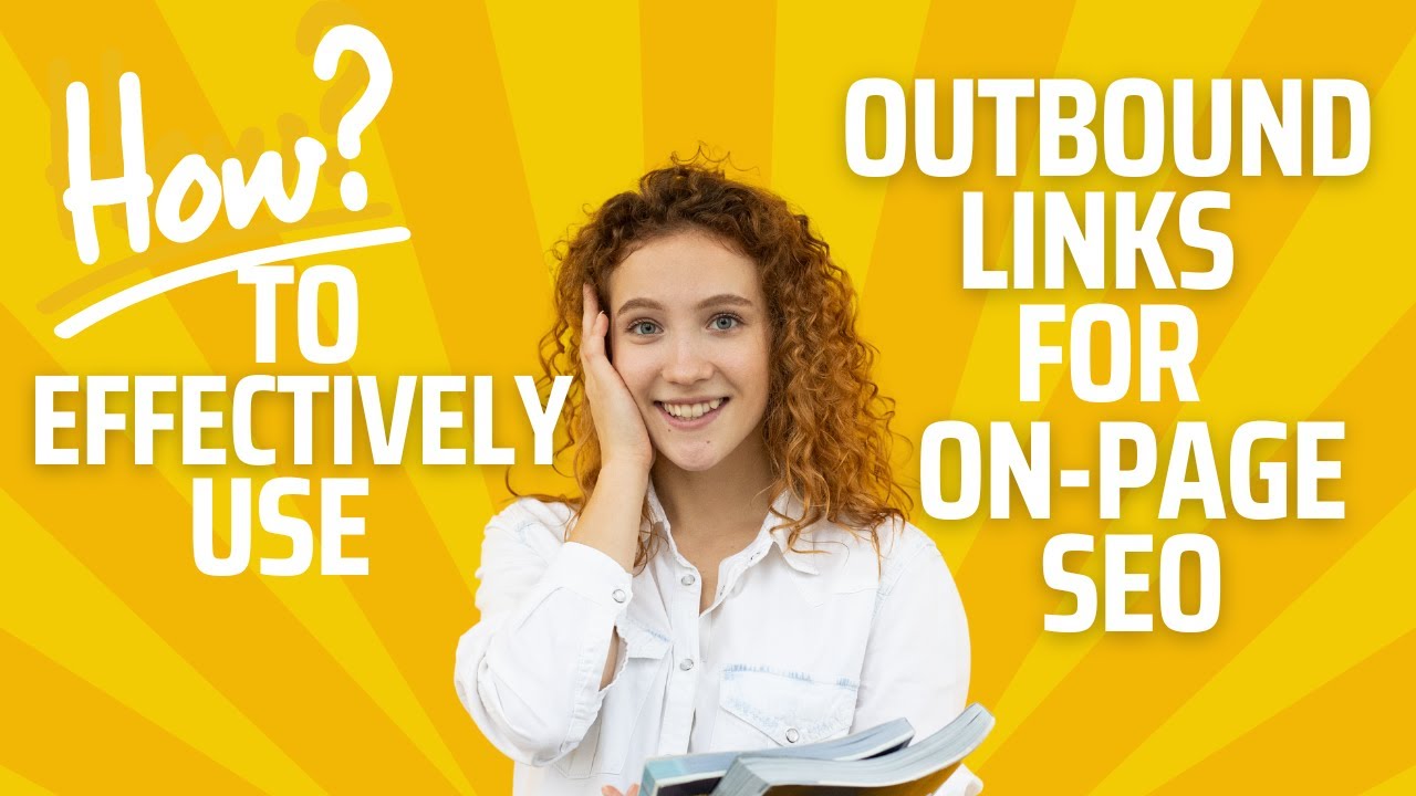How to Effectively Use Outbound Links for On-Page SEO