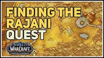 Finding the Rajani World of Warcraft