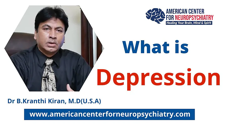 What is Depression ?  | Dr B.Kranthi Kiran, M.D (U...