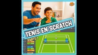 Juego de Tenis en Scratch: Tutorial PARTE 1 | ¡Programando el Movimiento Básico! 🎾