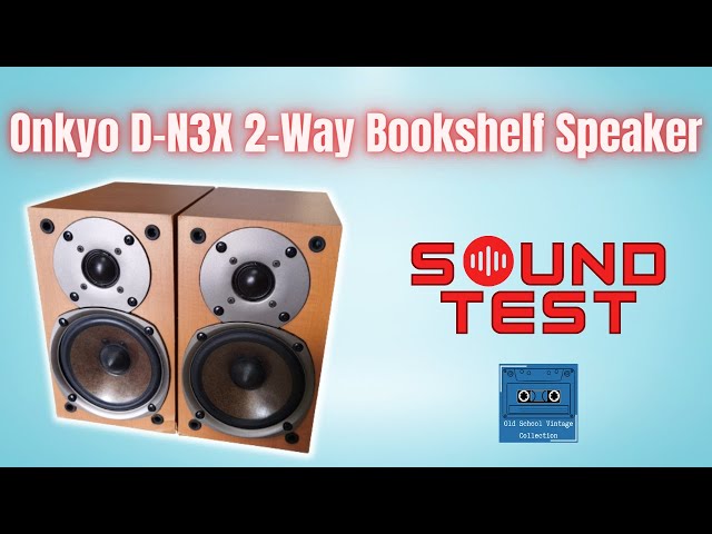 Onkyo D-N3X 2-Way Loudspeaker Sound Test - YouTube