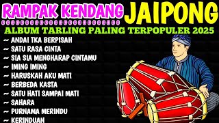 KENDANG RAMPAK JAIPONG 2025, AUDIO JERNIH BASS GLEERR,SATU RASA CINTA,SAHARA, ANDAI TAK BERPISAH