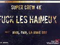 Fuck les haineux feat max fmp la rime 237