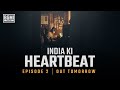 India Ki Heartbeat - Episode 2 | Dropping Soon