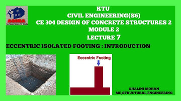 KTU,CE,S6,DESIGN OF CONCRETE STRUCTURES 2,MODULE 2,LECTURE 7,ECCENTRIC ISOLATED FOOTING ,MALAYALAM