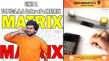 Math Class 9th | Unit 1 | Order Of a Matrix | Introduction of Matrix | Backbencher Academy