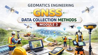 GNSS | RTK | Static| Rapid | Module -3 | Gate | isro | Civil engineering| geoinformatics| science 