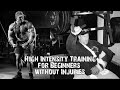 High Intensity Training without Injuries