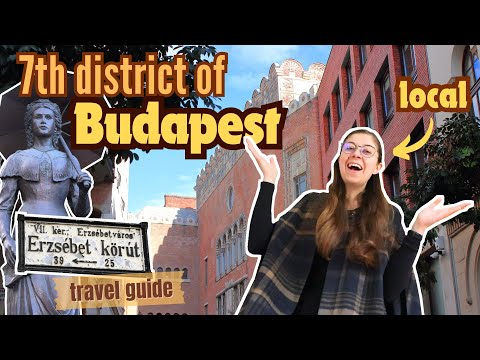 EVERYTHING you can do in the 7th district of BUDAPEST | LOCAL's travel guide ℹ️