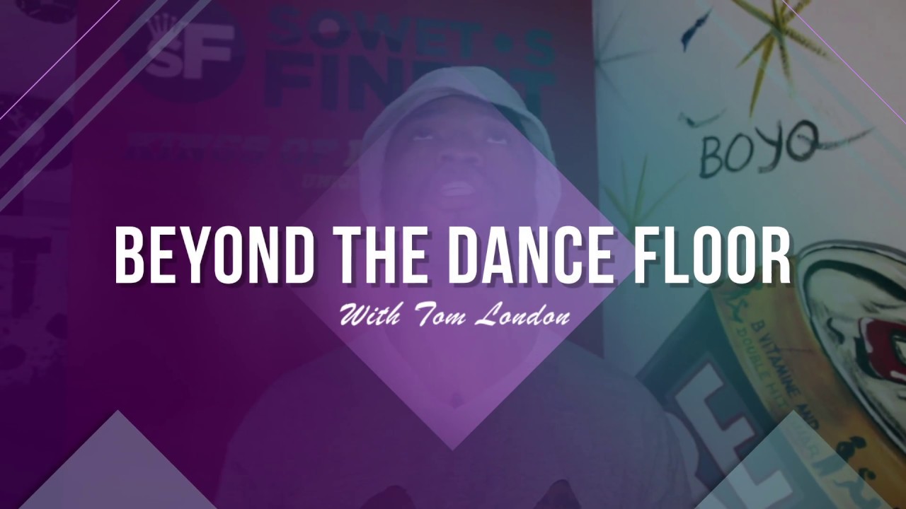 Beyond The Dance Floor With Tom London YouTube