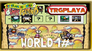 Super Mario World 2: Yoshi's Island - World 1# (1080p)