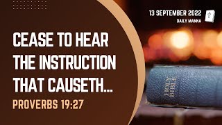 Proverbs 19:27 | Cease To Hear The Instruction That Causeth... | Daily Manna