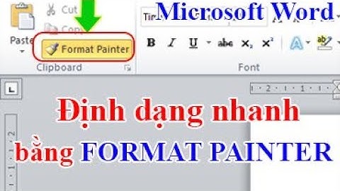 Tự học Microsoft Word: Định dạng NHANH văn bản với Format Painter (có file bài tập download)