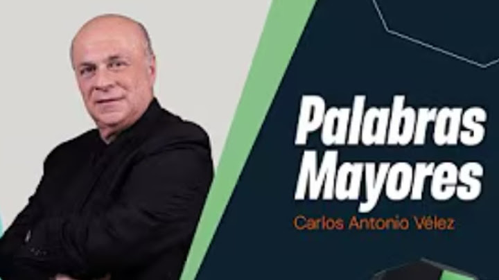 Palabras Mayores with Carlos Antonio Vélez talking about the national team, Jhon Durán, and the C...