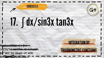 Integration By Trigonometric Functions, Exercise9.3#17. ∫ dx/ (sin3x tan3x)