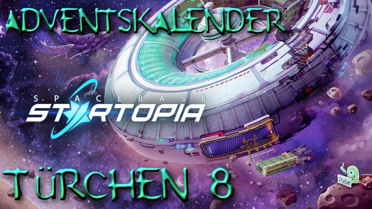 Adventskalender Türchen 8 | Spacebase Startopia | [German]