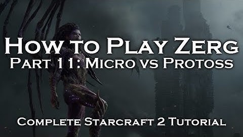 [Starcraft 2: HoTS] Zerg Tutorials - Unit Compositions vs Protoss (ZvP)