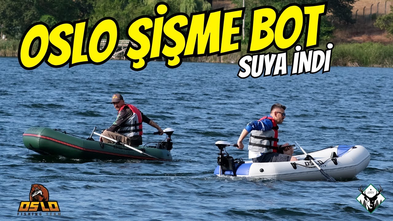 Oslo Fishing Team 2.40mt Haki ve Mavi-Beyaz Şişme Botlar Suya İndi!