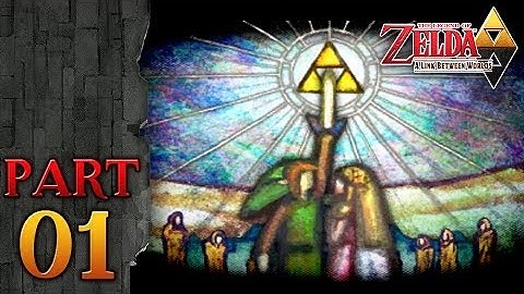 The Legend of Zelda A Link Between Worlds - Part 1 - A Legend Reborn