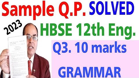 solved sample question paper class 12 english hbse 2023 exams grammar