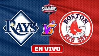 MLB EN VIVO: TAMPA BAY RAYS VS BOSTON RED SOX |  #GRANDESLIGAS
