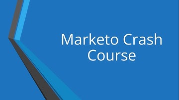 Marketo Crash Course