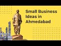 Small Business Ideas in Ahmedabad
