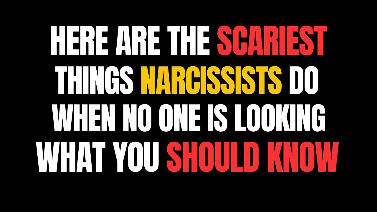 Here are the scariest things narcissists do when no one is looking ...