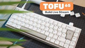 KBDFans TOFU 65 Keyboard Build Live Stream