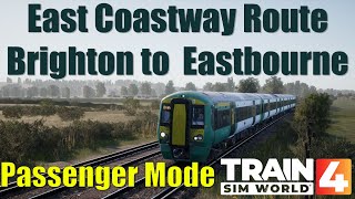 Train Sim World 4 | Passenger Mode | East Coastway: Brighton to Eastbourne