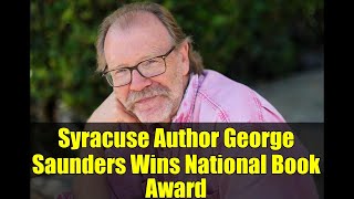 Syracuse Author George Saunders Wins National Book Award