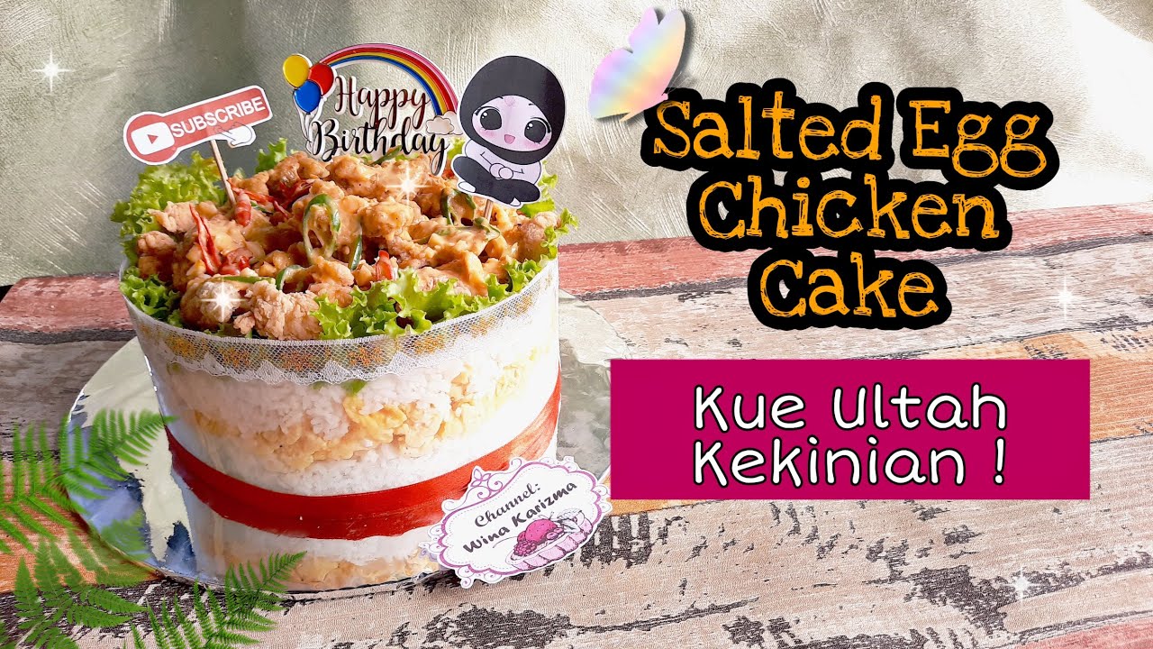 SALTED EGG CHICKEN CAKE KUE ULTAH KEKINIAN  YouTube